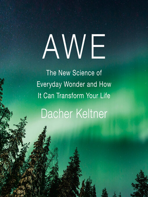 Title details for Awe by Dacher Keltner - Available